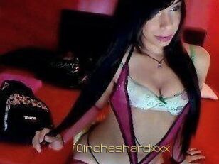 10incheshardxxx