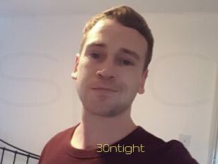 30ntight