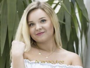 Arianacutee