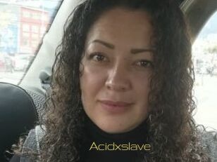 Acidxslave