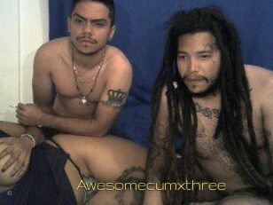 Awesomecumxthree