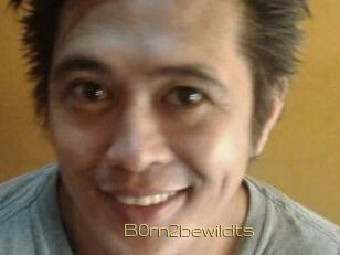 B0rn2bewildts