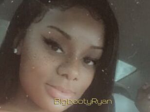 BigbootyRyan