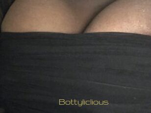 Bottyliclious