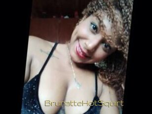BrunatteHotSquirt