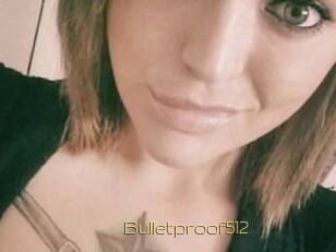 Bulletproof512