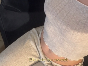 Blonde_so_sweet