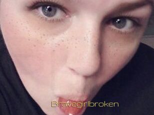 Bravegirlbroken