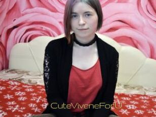 CuteViveneForU