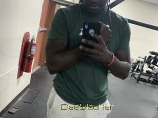DeeSlayHer