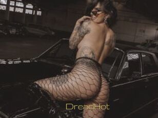 DreadHot