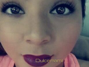 Dulcemamii
