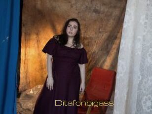 Ditafonbigass