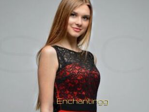 Enchantingg