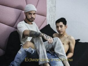 Edwardandmatthew