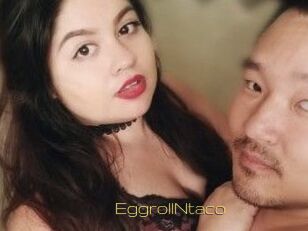 EggrollNtaco