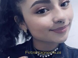 Fetishbigsensual