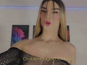 Goldenhugecockts22