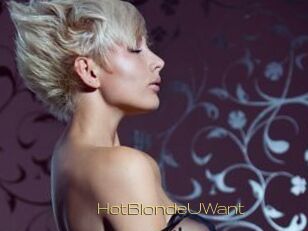 HotBlondeUWant