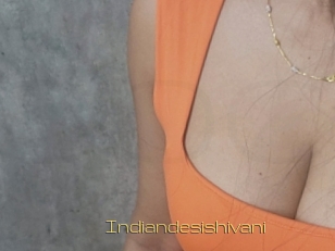 Indiandesishivani