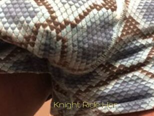 Knight_Ride_Her