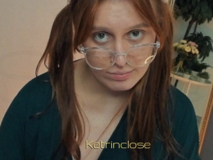 Ketrinclose
