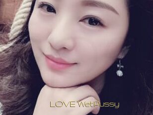 LOVE_WetPussy