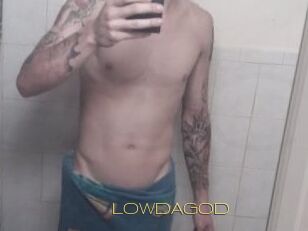 LOWDAGOD