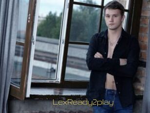 LexReady2play