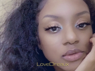 LoveDreaux