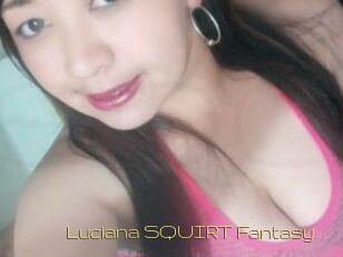 Luciana_SQUIRT_Fantasy