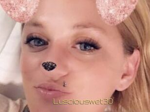 Lusciouswet30