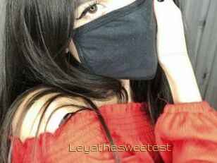 Leyathesweetest