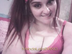 MandaLetsBANG