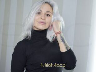 MilaMace