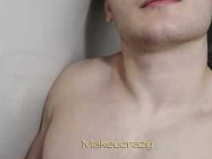 Makeucrazy