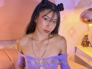 Mara_skinny