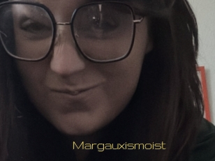 Margauxismoist