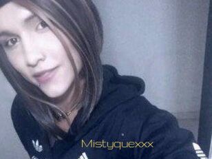 Mistyquexxx