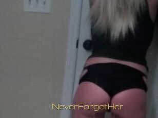 NeverForgetHer