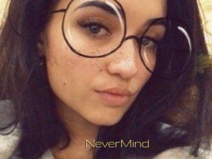 NeverMind