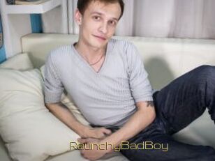 RaunchyBadBoy