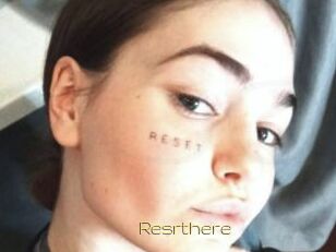 Resrthere