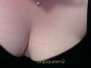 Supqueen2