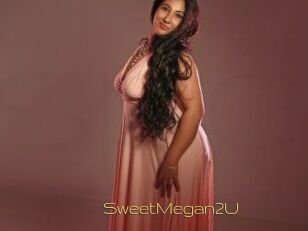 SweetMegan2U