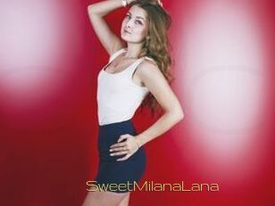 SweetMilanaLana