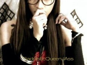 SaddisticQueenJAss
