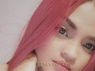 TINA_WET77