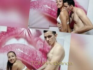 TOMAndBelinda