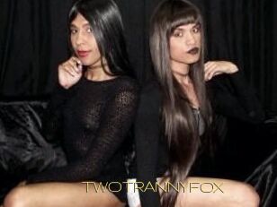TWOTRANNYFOX